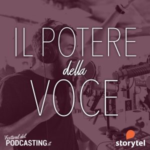 Il potere della voce podcast